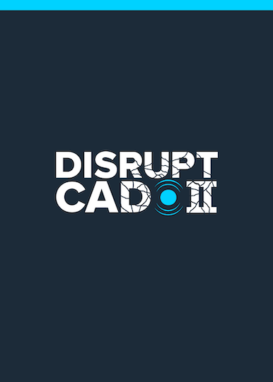 DISRUPT CAD II